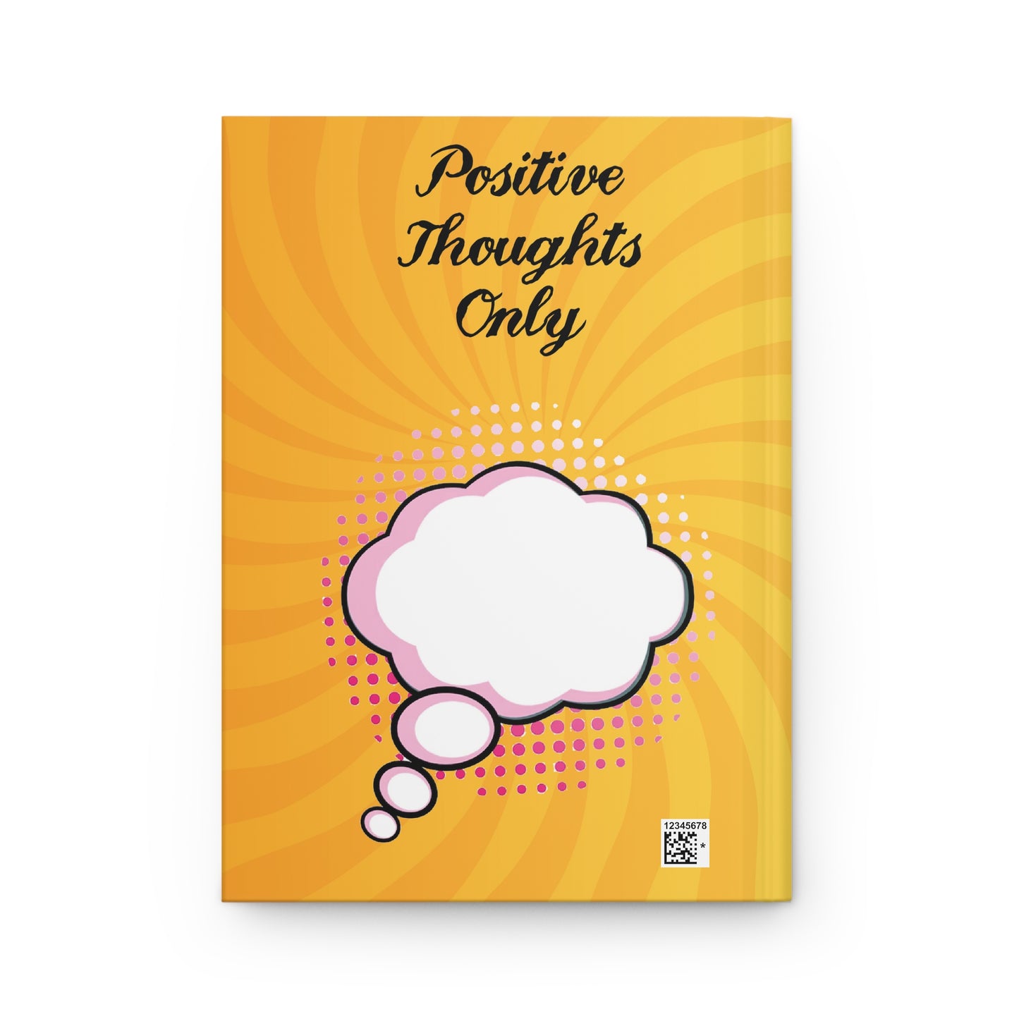 Positive Thoughts Only Hardcover Journal Matte
