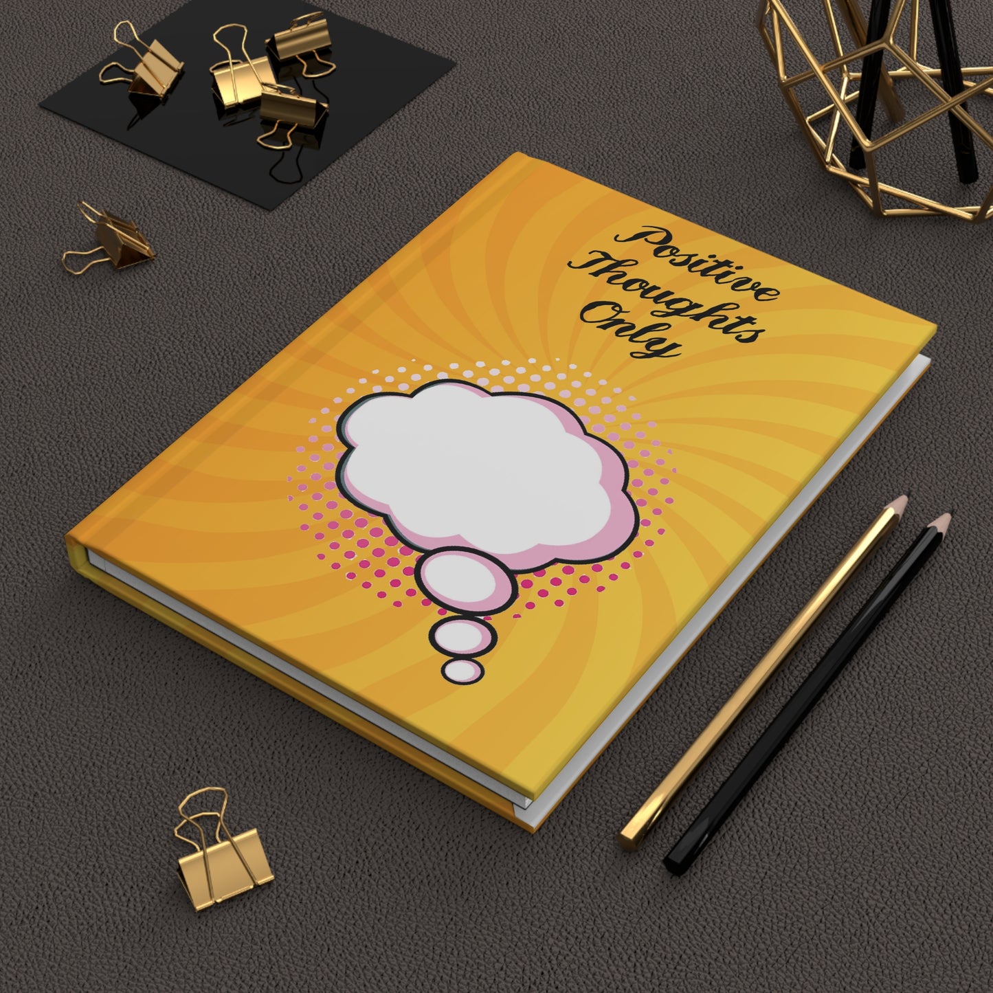 Positive Thoughts Only Hardcover Journal Matte